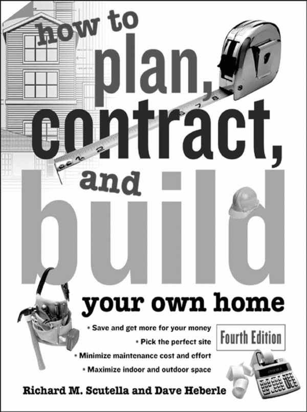 Product picture How To Plan Contract & Build Your Own Home